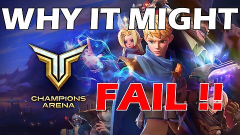 Champions Arena: Why it might Fail