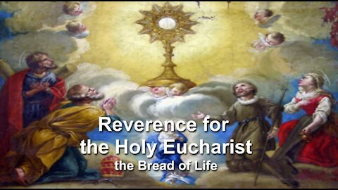 Reverence for the Holy Eucharist