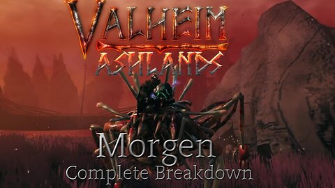 Morgen Valheim Ashlands Complete Breakdown - PTB 0.218.12