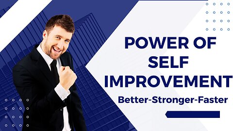 The power of self improvement: How to set meaningful goals for success.