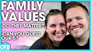 FAMILY VALUES | Why YOU need them! | Our Family Values