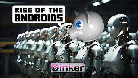 Rise of the Androids