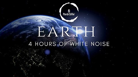 4 HR Earth 🌎💤 #whitenoise