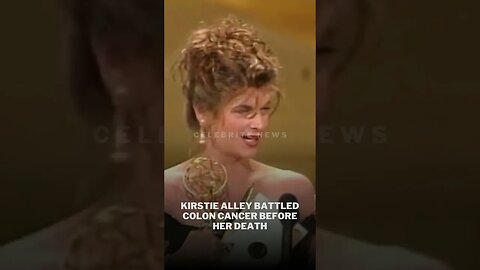 Kirstie Alley Battled Colon Cancer