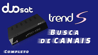 Duosat Trend S Busca de Canais Completo