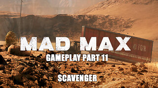 Scavenger: Mad Max (2015) Gameplay Part 11