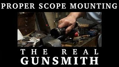 Proper Scope Mounting