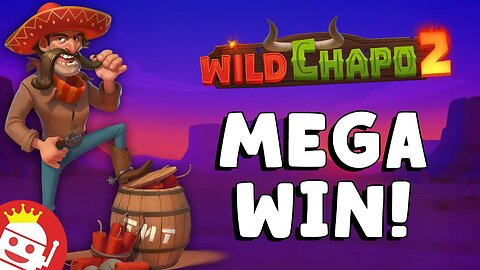 🧨 WILD CHAPO 2 (RELAX GAMING) 💰 MEGA WIN!