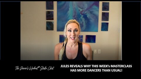 JULES REVEALS WHY THIS WEEK’s MASTERCLASS HAS MORE DANCERS THAN USUAL!