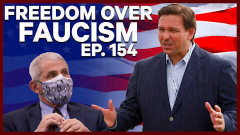 Freedom Over Faucism | Ep. 154