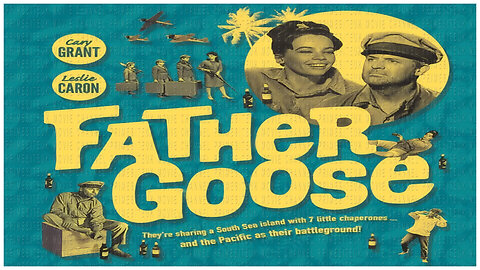 🎥 Father Goose - 1964 - Cary Grant - 🎥 FULL MOVIE