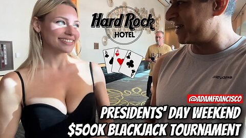 President's Day Weekend $500k Blackjack Tournament at Hard Rock Casino (Tampa, FL)