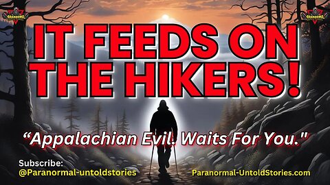 Death on The Appalachian Trail - Hunted Trapline of Hikers & Death