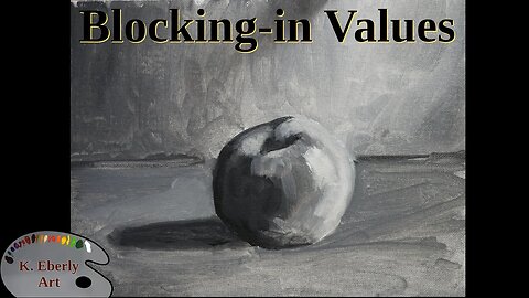 K. Eberly Art - Blocking in Values - Acrylic Painting Tonal Study - 10 Minutes!