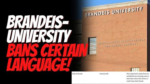 Brandeis University Bans Certain Words and Phrases 'Trigger Warning', 'Rule of Thumb' and More!