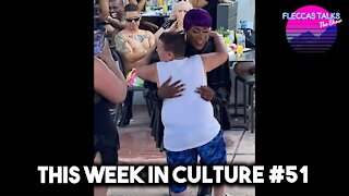 THIS WEEK IN CULTURE #51