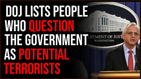 DOJ Says People Who Are Anti-Government Are Dangerous Extremists