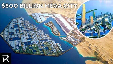 Saudi Arabia's $500 Billion Dollar Mega City