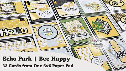 Echo Park | Bee Happy | 33 Cards from One 6x6 Paper Pad