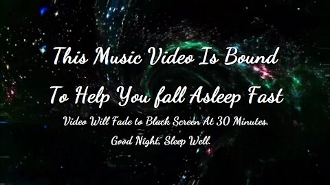 This Music Video Is Bound To Help You fall Asleep Fast. Goodnight, Sleep Well.