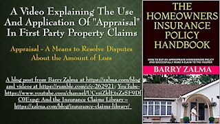 A Video Explaining the Use and Application of "Appraisal" in First Party Property Claims
