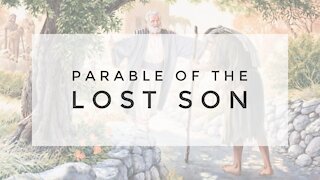 8.12.20 Wednesday Lesson - THE PARABLE OF THE LOST SON