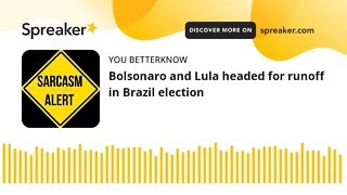 Bolsonaro and Lula headed for runoff in Brazil election