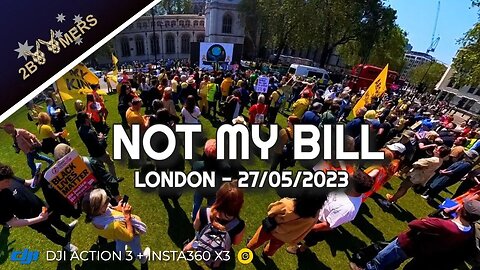 NOT MY BILL LONDON - 27 MAY 2023