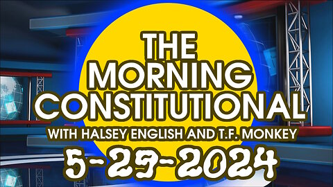 The Morning Constitutional: May 29nd, 2024