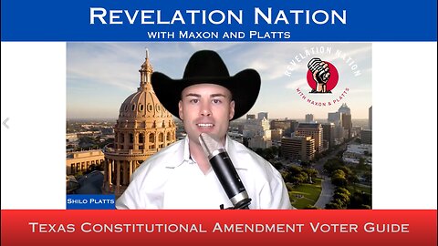 Texas Constitutional Amendment Voter Guide Ep. 30 10-7-23