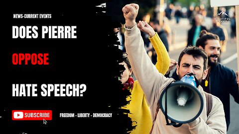 Does Pierre Oppose Hate Speech?