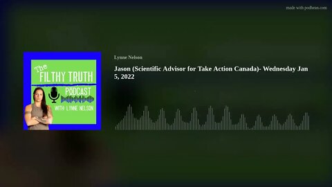 Jason (Scientific Advisor for Take Action Canada)- Wednesday Jan 5, 2022