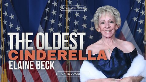 "The Oldest 👠 Cinderella ON EARTH!?" - Elaine Beck on Ignite Voices TV #miracle #cinderellastory