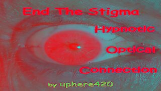 End The Stigma & Hypnotic Optical Connection