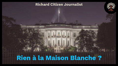 Richard Citizen Journalist de DC, aucune activité à la Maison Blanche