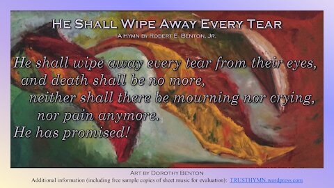 He Shall Wipe Away Every Tear (First Verse Lyrics)