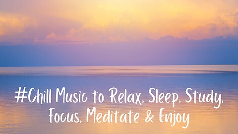 8 Hours of Relaxing Music | Calming & Chill Piano Music | Music to Sleep, Study, Work, Focus, Relax