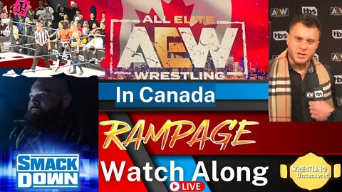 🔴AEW in Toronto 🍁| Bray Wyatt in Smackdown | AEW Rampage Live Watch Along🤼‍♂️