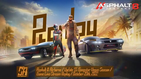 [Asphalt 8: Airborne (A8)] A Wonderful of the Un-Free | Live Stream Replay | Oct 20th, 2022 (GMT+08)