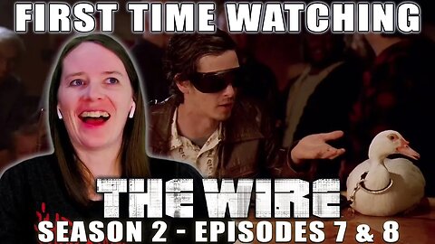THE WIRE | TV Reaction | Season 2 - Ep. 7 + 8 | First Time Watching | What's the Duck For, Ziggy?