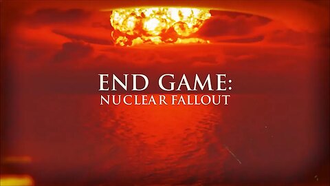 End Game: Nuclear Fallout