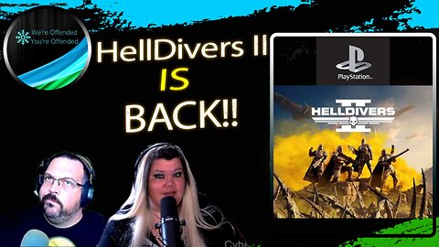 Ep#361 PlayStation Does the Moon Walk on HellDivers II | We're Offended You're Offended Podcast