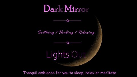 Dark Mirror - #1 Soothing Clock/Fan Ambience | Sleep | Rest | Meditate