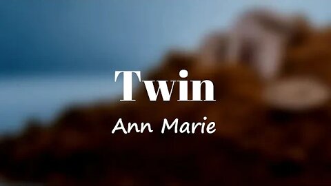 Ann Marie - Twin Ft Tink (Lyrics) 🎵