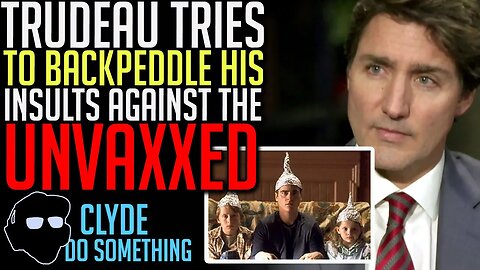 Trudeau Having a Hard Time Walking Back His Own Words - "Tinfoil Hats"