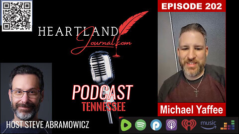 Heartland Journal Tennessee Podcast EP202 Michael Yaffee Interview & More 4 30 24