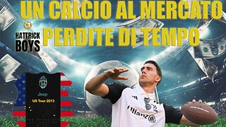 UN CALCIO AL MERCATO : PERDITE DI TEMPO !