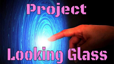 The Origins Of Project Looking Glass