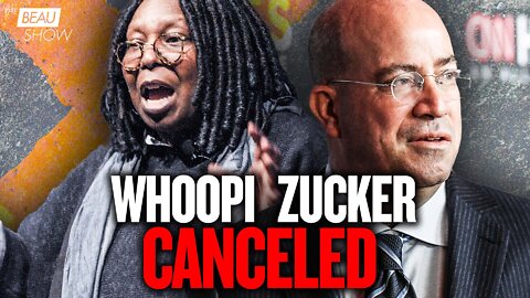 Cancel Culture Strikes The Left: Zucker And Whoopi | The Beau Show