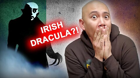 Dracula is IRISH!?